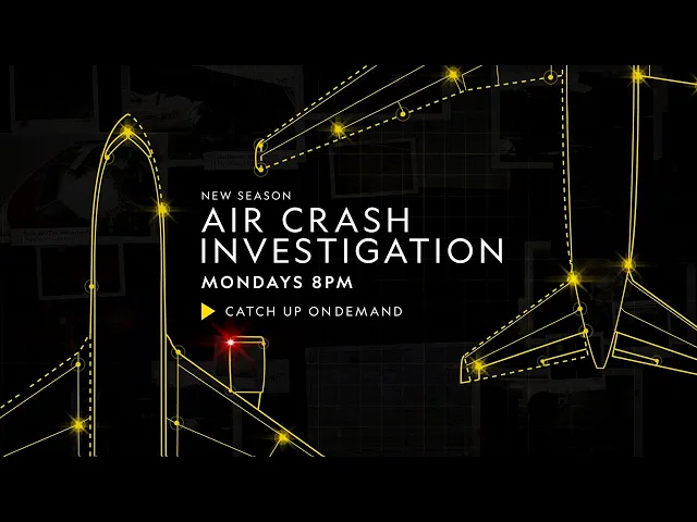 Air Crash Investigation | Brand New Season, Mondays at 8pm | National Geographic UK