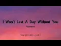 Carpenters - I Won't Last A Day Without You (Lyrics)
