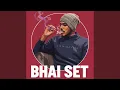 Lagu Bhai Set