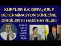BAŞUR BAĞIMSIZLIK! ROJAVA; FEDERASYON  YOLUNDA ADIM ADIM! SELF DETERMİNASYON !!!