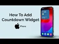 How To Add A Countdown Widget On iPhone