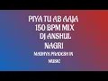 Download Lagu PIYA TU AB _ DJ ANSHUL NAGRI 150 BPM BASS REVOLUTION MIX _ MADHYA PRADESH IN DJ MUSIC 🎵