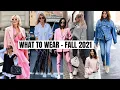 Wearable Fall 2021 Fashion Trends The Style Insider