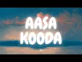 | Aasa Kooda ( Lyric Video ) | Sai Abhyankkar | Butter Skotch |