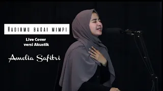 Download Hadirmu bagai mimpi - Fauzi Bima || Akustik - Live cover - Amellia Safitri MP3