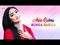 Download Lagu Anisa Rahma - Bunga Dahlia (Official Music Video)