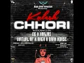 KALESH CHORI  feat  RAGA, HARJAS, DG, DARK HORSE & VIRTUALAF