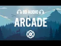 Download Lagu Duncan Laurence - Arcade (Lyrics) | 8D Audio) ft. FLETCHER 🎧