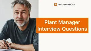 Sample Interview Questions for Plant Manager with Answers