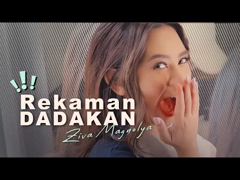 Download MP3 Rekaman ZIVA MAGNOLYA untuk Lagu \