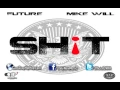 Download Lagu Future - Shit (CDQ)