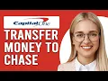 How To Transfer Money From Capital One To Chase Updated