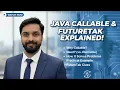 Java Callable vs Runnable Explained Why Callable Was Introduced FutureTask Example