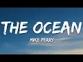 Download Lagu Mike Perry - The Ocean (Lyrics) ft. SHY Martin