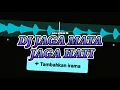 Download Lagu DJ JAGA MATA JAGA HATI❤️🎶VIRAL TIKTOK || Story WA 30 DETIK || JEDAG~JEDUG || BEAT CAPCUT