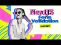 NextJS 15 Form Validation Done Right