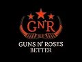 Download Lagu Guns N' Roses - Better (Lyrics)