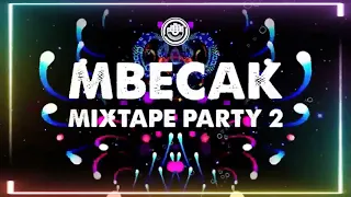mbecak mixtape party 2 indobounce mix breakbeat dutch disco viral paling enak di denger 