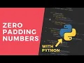 Zero padding a number - 1 Minute Python Tutorial