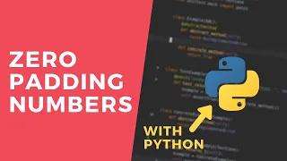 Zero padding a number - 1 Minute Python Tutorial