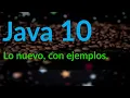 Java 10 with examples