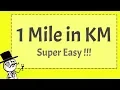 1 MILE in KM - Super Easy