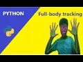 Full-body tracking using Python OpenCV