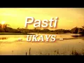 Lagu Ukays - Pasti (Lirik)