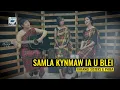 Download Lagu SAMLA KYNMAW IA U BLEI - KHARNGI SISTERS \u0026 PHIBA