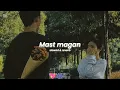 Download Lagu Mast Magan (Slowed+Reverb) Arijit Sing #arijitsingh #mastmaganlofi#bollywoodsongs