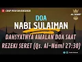 Download Lagu DOA NABI SULAIMAN | PENARIK REZEKI DARI SEGALA PENJURU