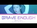 LEE HI (이하이) - BRAVE ENOUGH (Record of Youth OST Part 7) (Color Coded Lyrics Han/Rom/Eng)