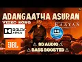 Download Lagu Adangatha asuran | 8D Audio | ⚠️ Bass boosted ⚠️ | Dhanush | Sundeep kishan | #Raayan #dhanush