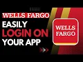 Wells Fargo App - Wells Fargo Bank Login