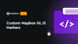 How to Add Custom Markers to Your Map Using Mapbox GL JS A Step-by-Step Tutorial