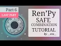 Ren Py Safe Combination Puzzle Tutorial - Part 6 LAST PART