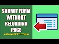 How To Submit HTML Form Without Reloading Page