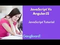 JavaScript Vs AngularJS JavaScript Tutorial For Beginners