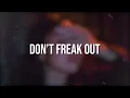 LILHUDDY - Don't Freak Out (Lyrics) ft. Travis Barker, Tyson Ritter \u0026 iann dior