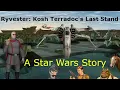 Empire at Lore Ryvester Kosh Terradoc s Last Stand