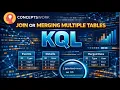 How to perform join for multiple tables Kusto Query Language KQL
