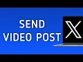 How To Send A Video Post On X (Twitter) App On PC (New Update)