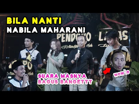 Download MP3 BILA NANTI - NABILA MAHARANI, TRI SUAKA , ZINIDIN ZIDAN, VALDY NYONK