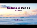 Download Lagu Saduna Fiddunya Az Zahir | Lyrics Video
