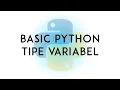 Belajar Python Basic Python Tipe Variabel Part 1