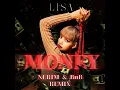 Lagu Lisa - Money (NERIM \u0026 BnB Remix)