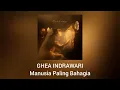 Ghea Indrawari - Manusia Paling Bahagia (Official Audio)