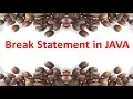 Break Statement in JAVA 30