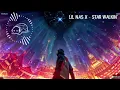 Lil Nas X - Star Walkin' [BASS BOOSTED] [REUPLOAD]