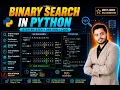 ADVANCED DSA Binary Search in Python Crack Interviews with logN thinking